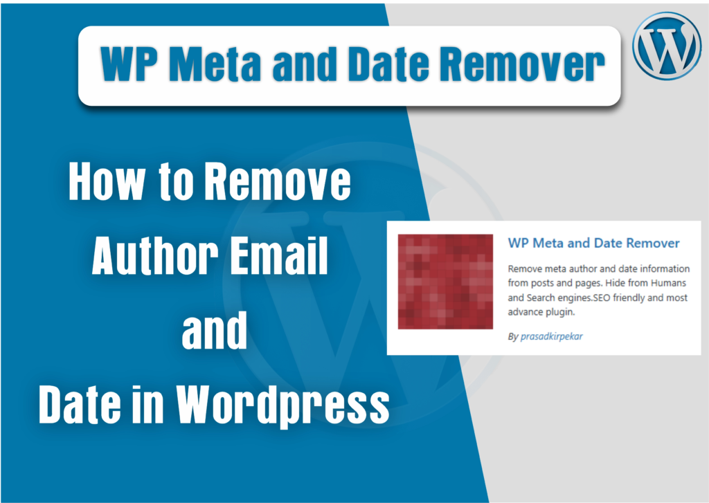 Remove Author Email and Date in Wordpress