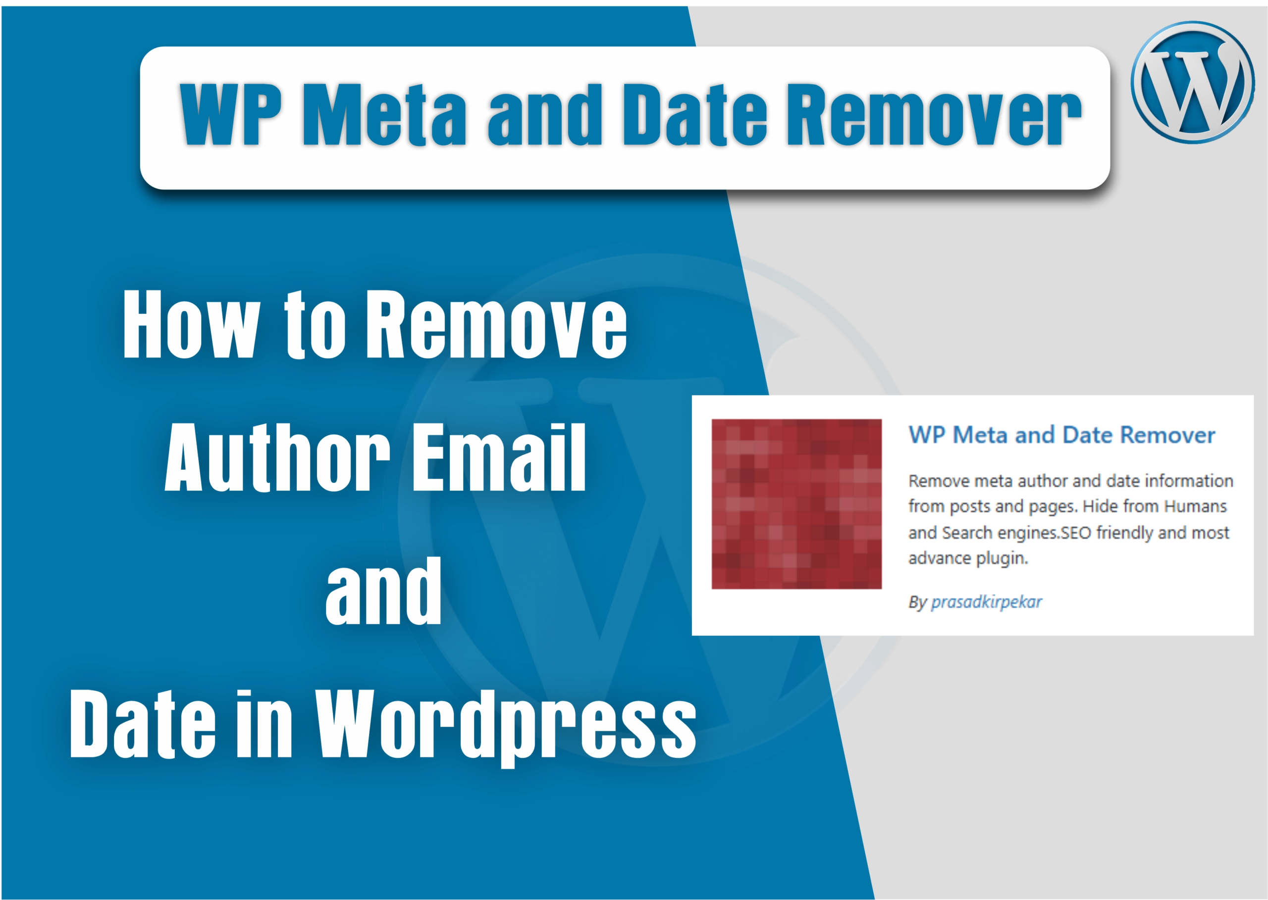 Remove Author Email and Date in Wordpress